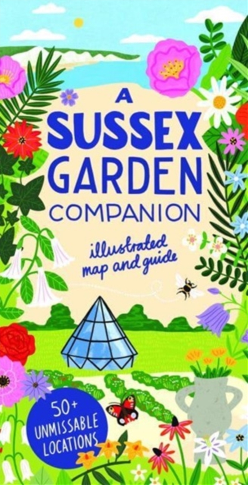 A Sussex Garden Companion : Illustrated Map And Guide/Product Detail/Travel & Holidays