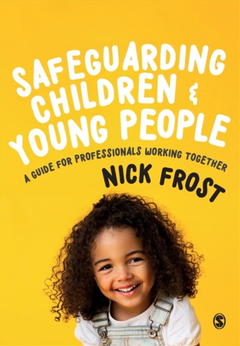 Safeguarding Children And Young People : A Guide For Professionals Working Together/Product Detail/Society & Culture