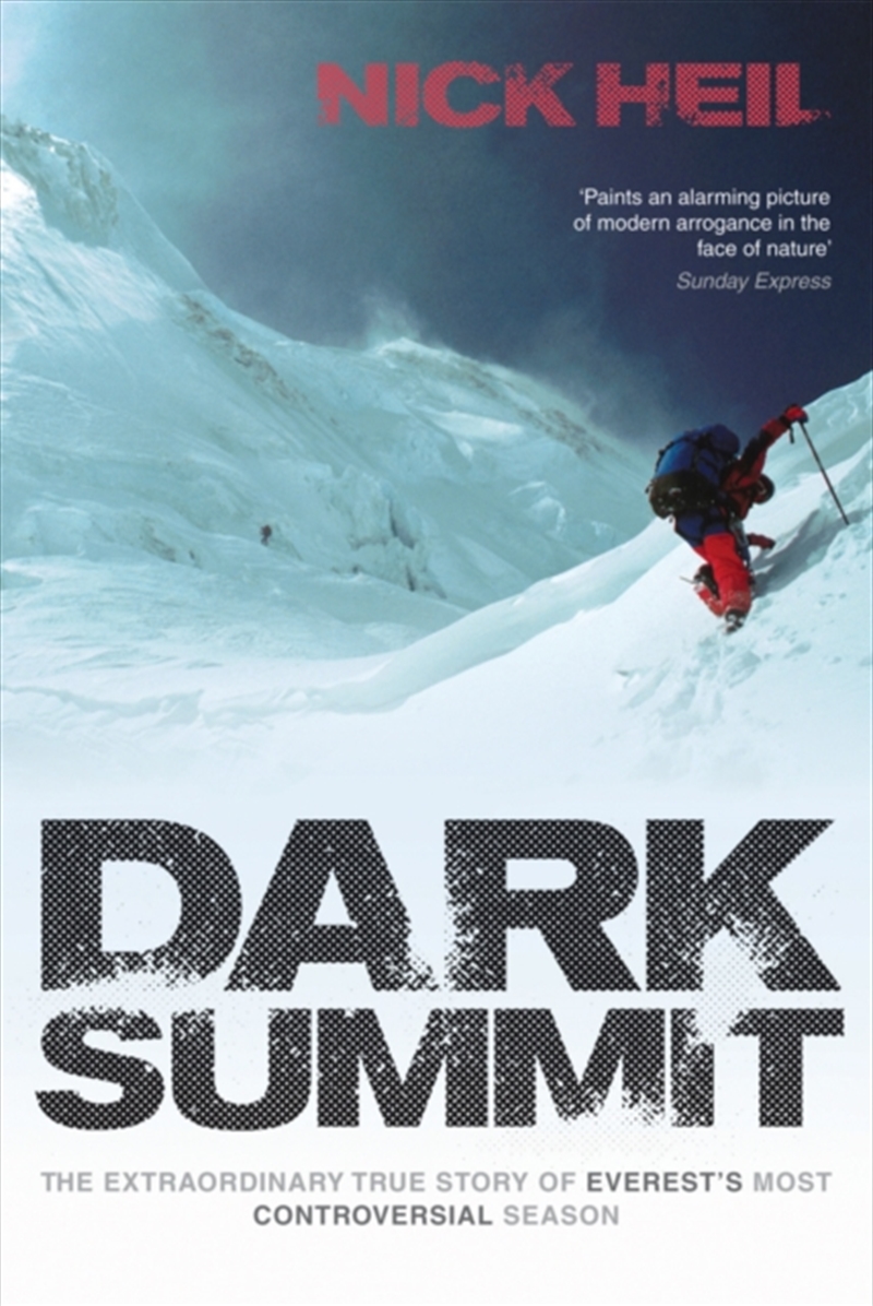 Dark Summit : The Extraordinary True Story Of Everest's Most Controversial Season/Product Detail/Sport & Recreation