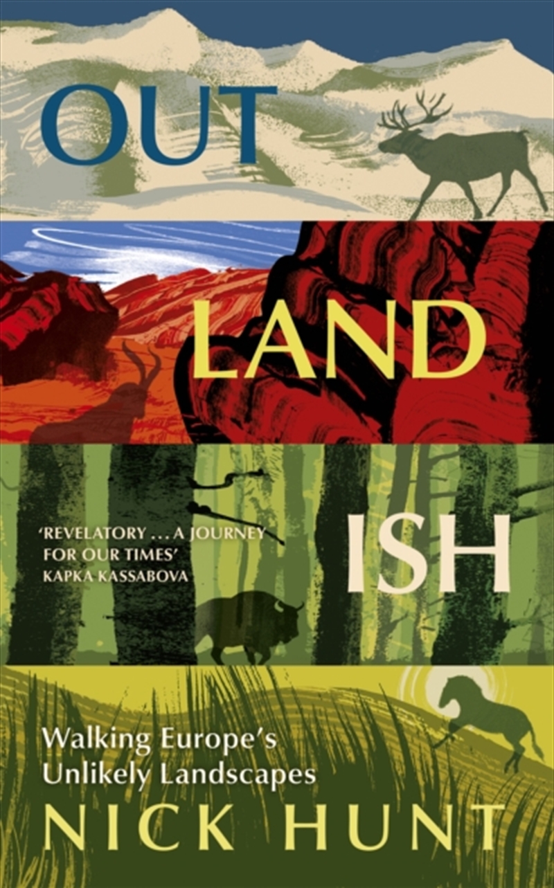 Outlandish : Walking Europe's Unlikely Landscapes/Product Detail/Travel Writing