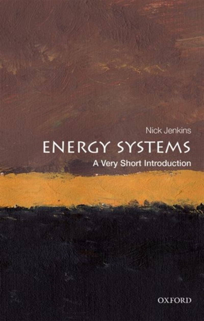 Energy Systems : A Very Short Introduction/Product Detail/Science