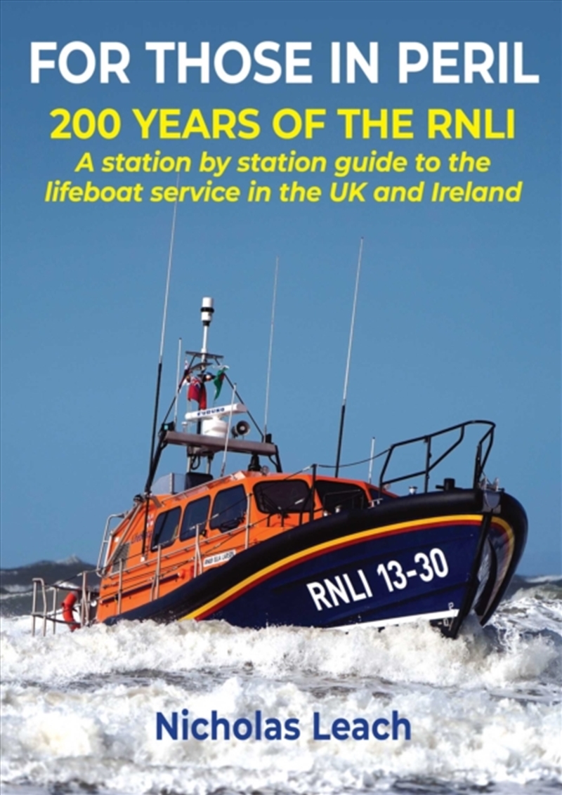 For Those In Peril : 200 Years Of The Rnli: A Station By Station Guide To The Lifeboat Service In Th/Product Detail/Transportation