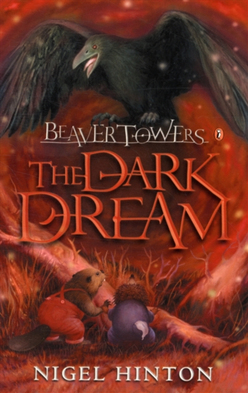 Beaver Towers: The Dark Dream/Product Detail/Childrens Fiction Books