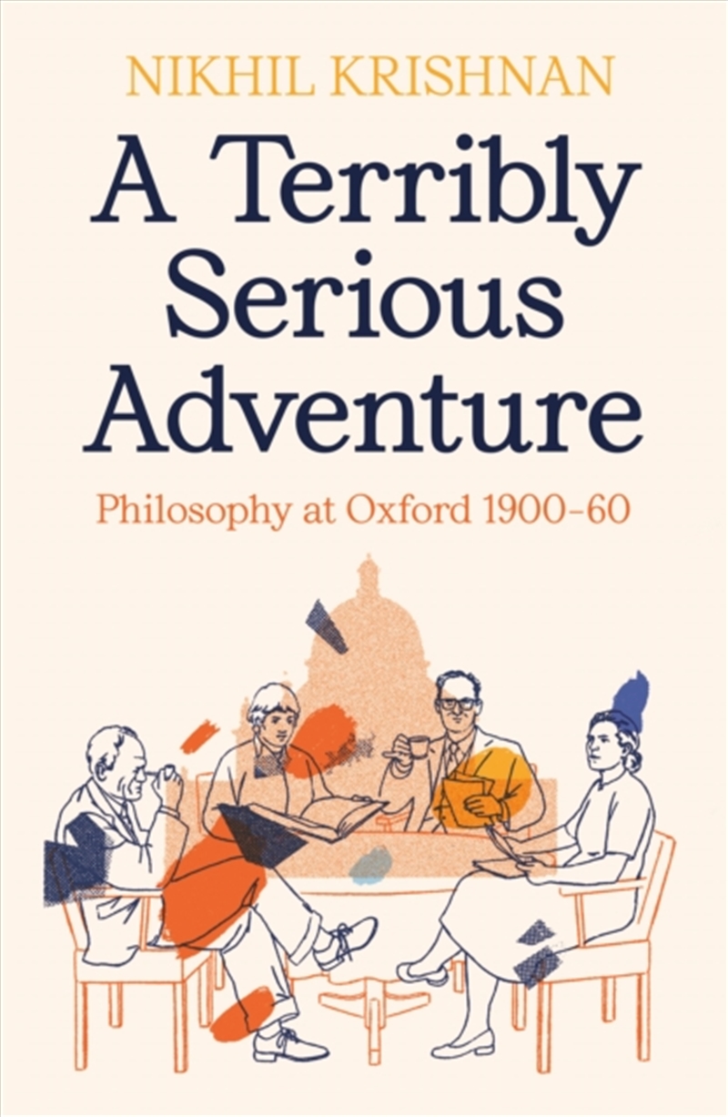 A Terribly Serious Adventure : Philosophy At Oxford 1900-60/Product Detail/Reading