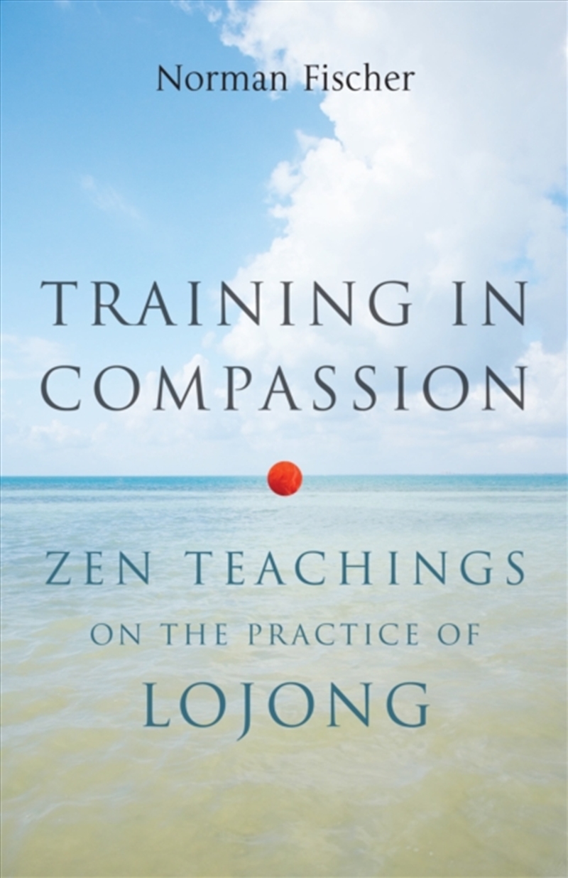 Training In Compassion : Zen Teachings On The Practice Of Lojong/Product Detail/Religion & Beliefs