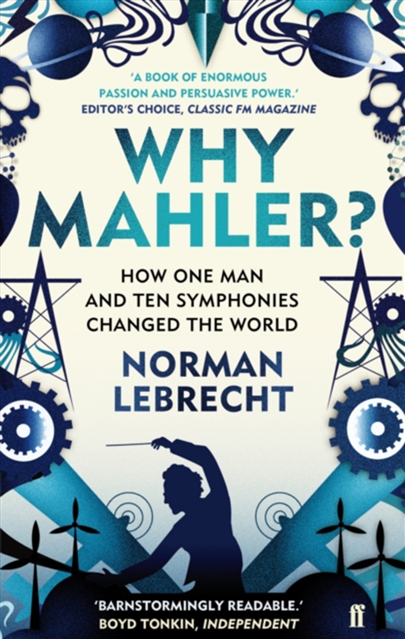 Why Mahler? : How One Man And Ten Symphonies Changed The World/Product Detail/Arts & Entertainment