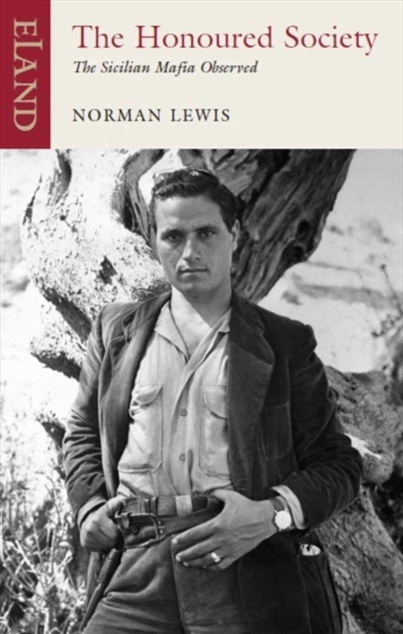 The Honoured Society : The Sicilian Mafia Observed/Product Detail/Travel Writing