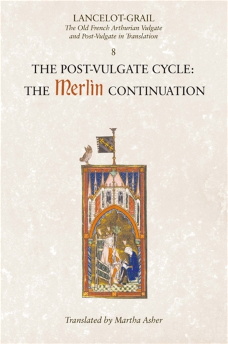 Lancelot-Grail: 8. The Post Vulgate Cycle. The Merlin Continuation : The Old French Arthurian Vulgat/Product Detail/Literature & Poetry