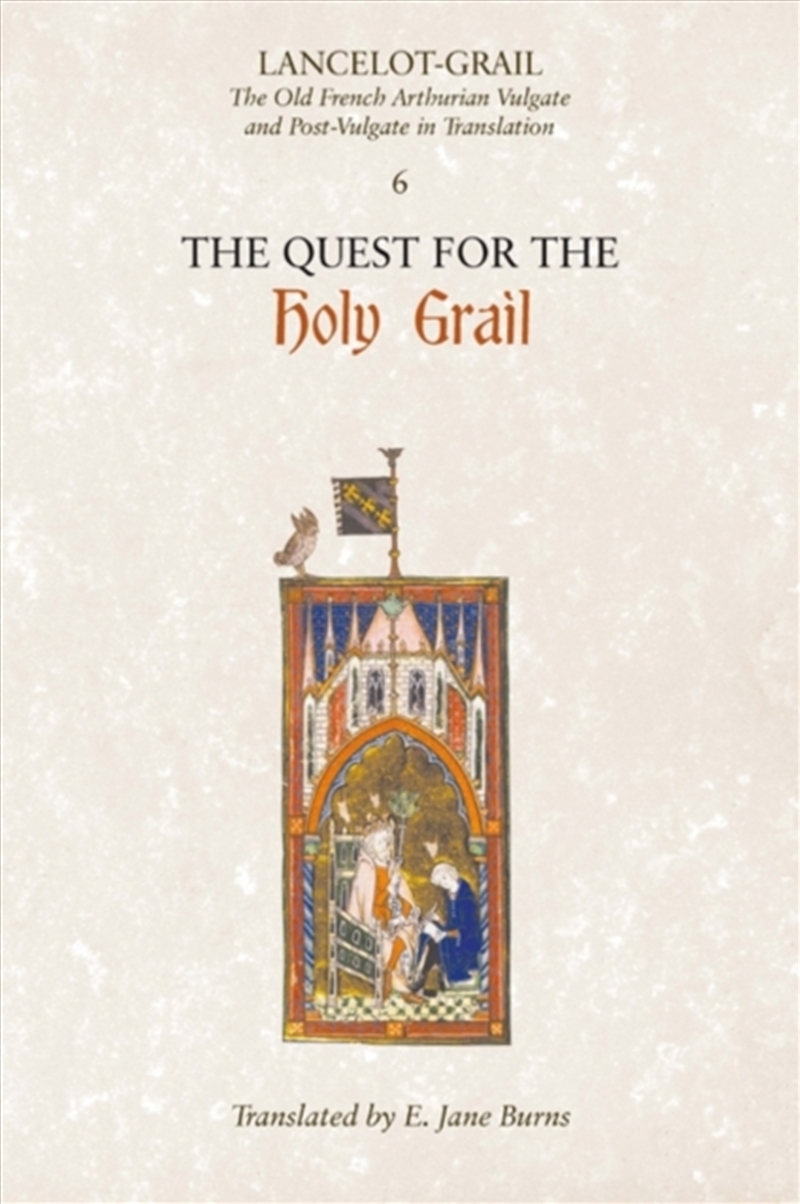 Lancelot-Grail: 6. The Quest For The Holy Grail : The Old French Arthurian Vulgate And Post-Vulgate/Product Detail/Literature & Poetry