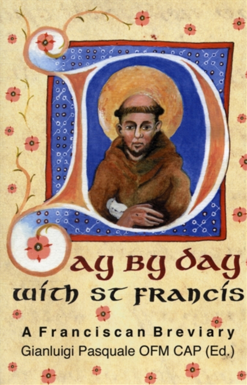 Day By Day With St. Francis : A Franciscan Breviary/Product Detail/Religion & Beliefs