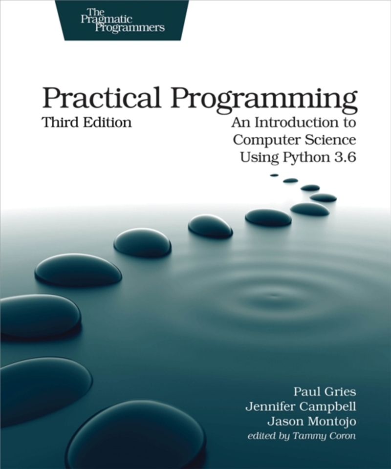 Practical Programming, 3E : An Introduction To Computer Science Using Python 3.6/Product Detail/Reading