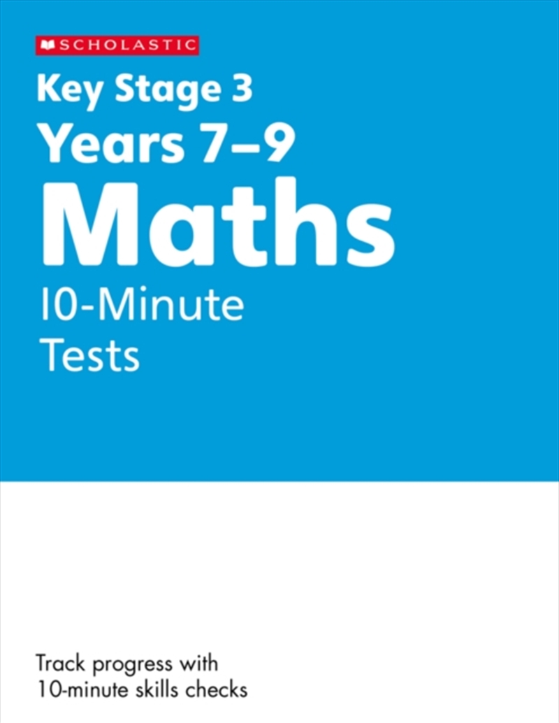 Ks3 Maths 10-Minute Tests Years 7-9/Product Detail/Maths