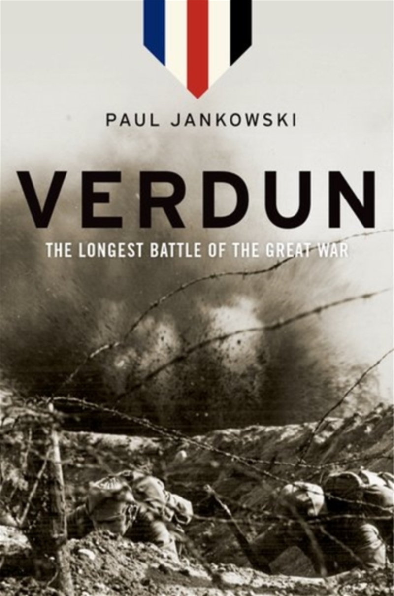 Verdun : The Longest Battle Of The Great War/Product Detail/History