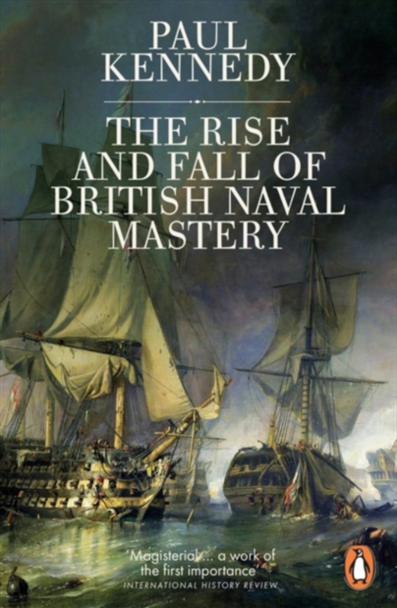 The Rise And Fall Of British Naval Mastery/Product Detail/History
