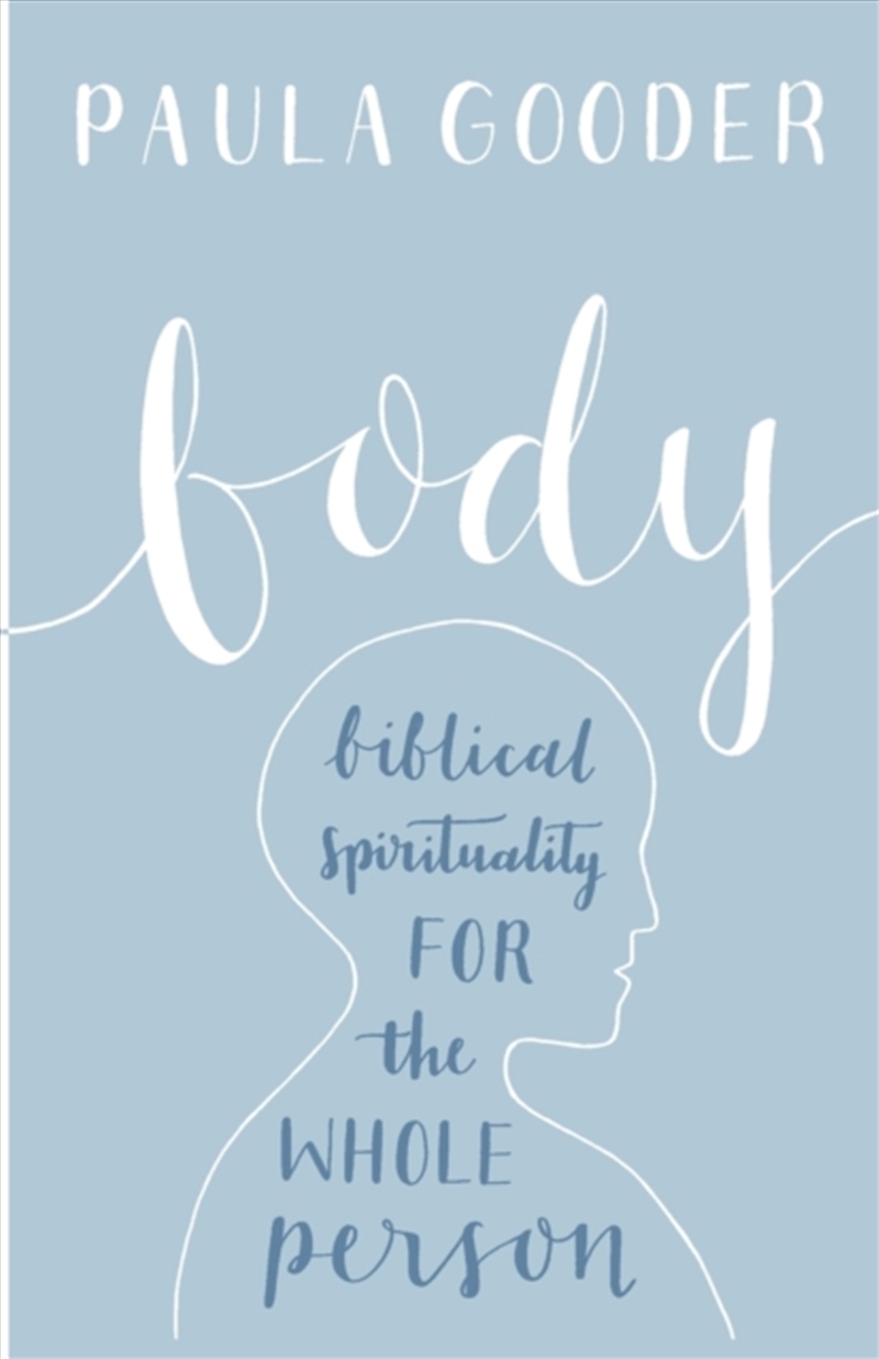 Body : Biblical Spirituality For The Whole Person/Product Detail/Religion & Beliefs