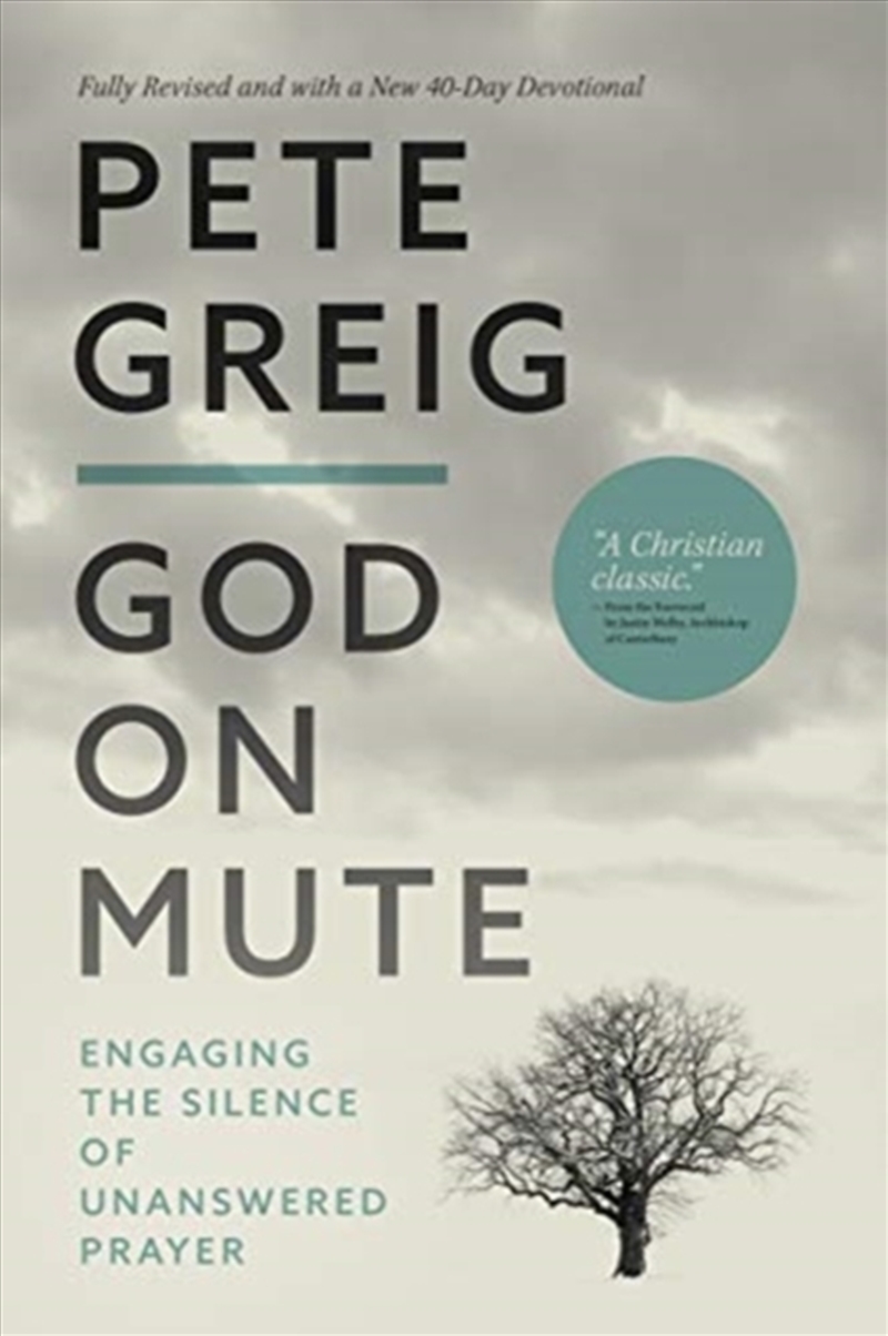 God On Mute : Engaging The Silence Of Unanswered Prayer/Product Detail/Religion & Beliefs