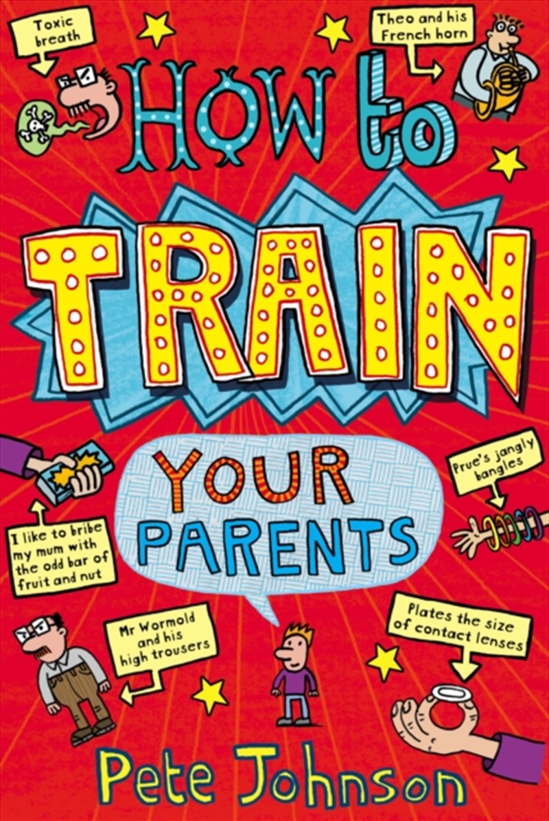 How To Train Your Parents/Product Detail/Childrens Fiction Books