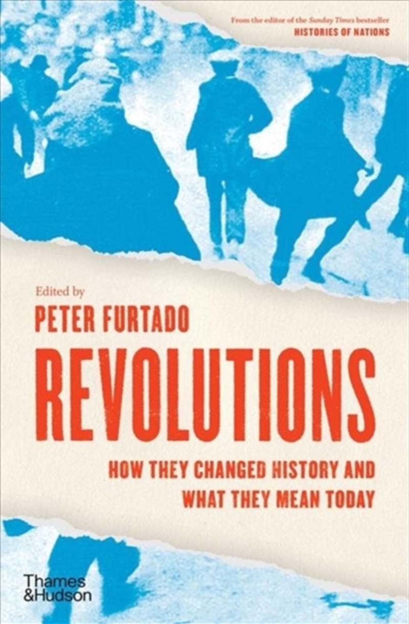 Revolutions : How They Changed History And What They Mean Today/Product Detail/History
