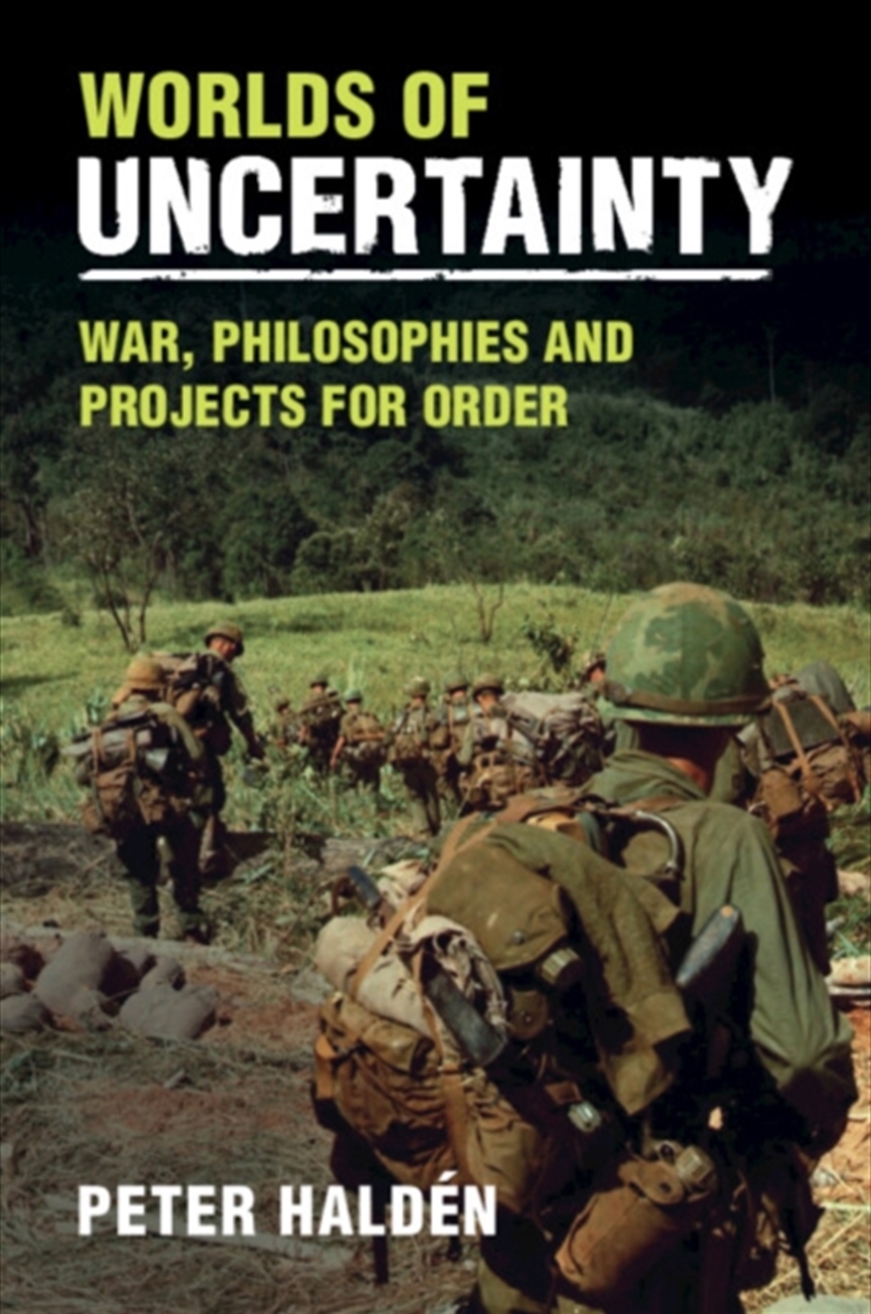 Worlds Of Uncertainty : War, Philosophies And Projects For Order/Product Detail/Society & Culture
