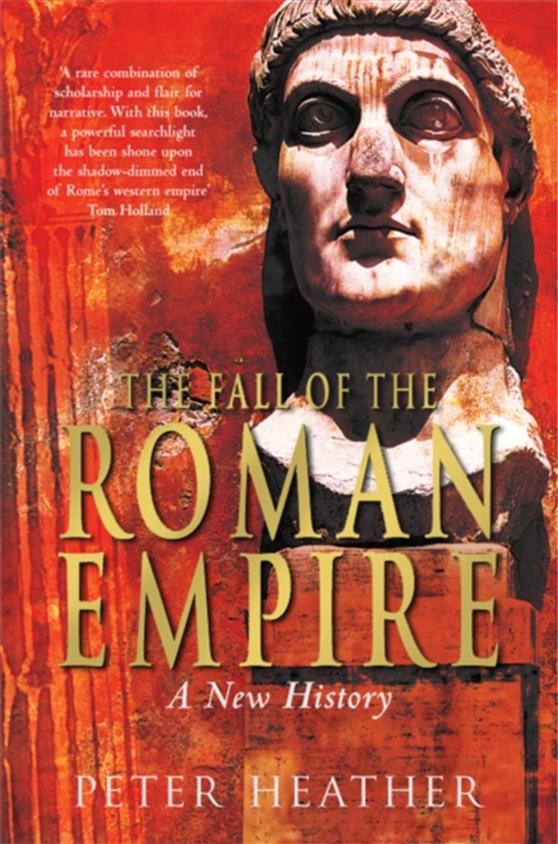 The Fall Of The Roman Empire : A New History/Product Detail/History