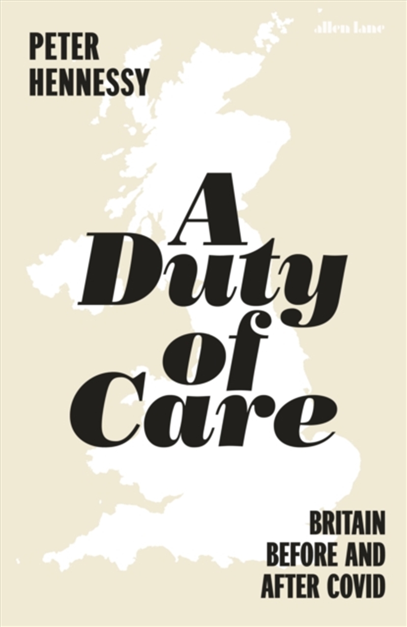 A Duty Of Care : Britain Before And After Covid/Product Detail/History