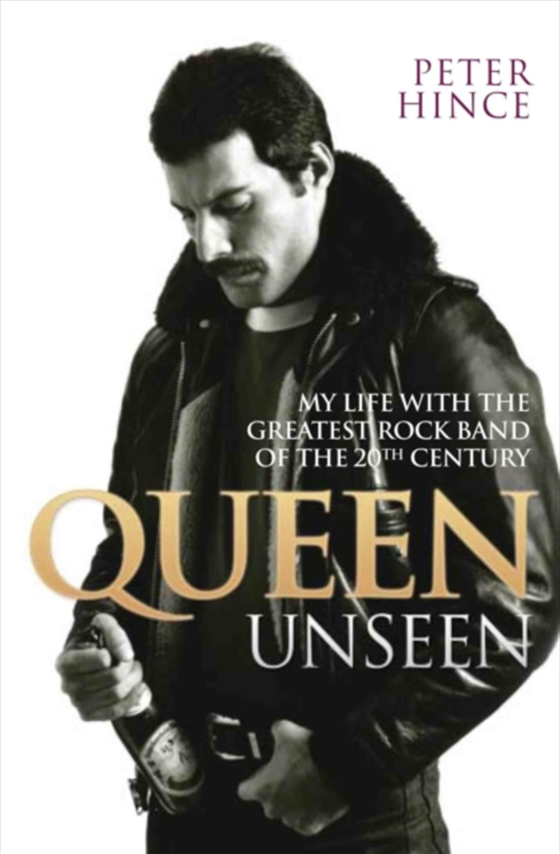 Queen Unseen - My Life With The Greatest Rock Band Of The 20th Century: Revised And With Added Mater/Product Detail/Arts & Entertainment