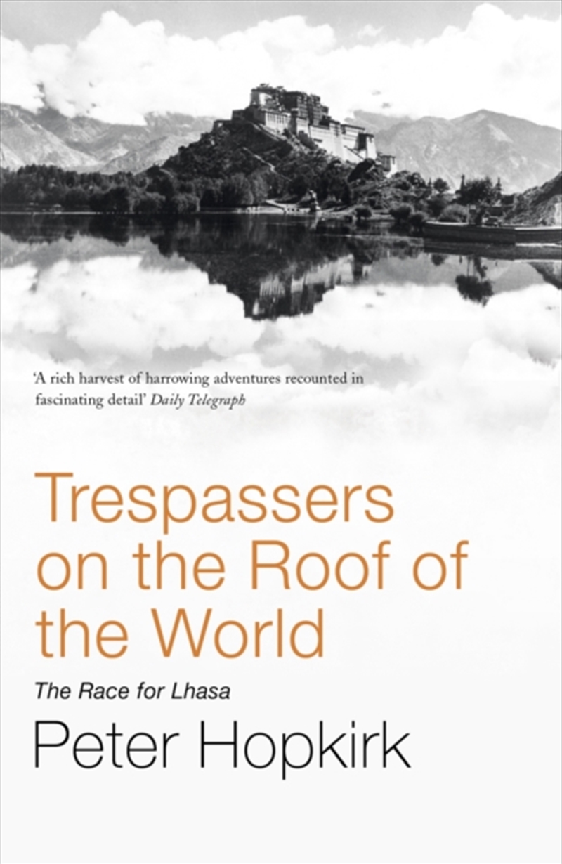 Trespassers On The Roof Of The World : The Race For Lhasa/Product Detail/History
