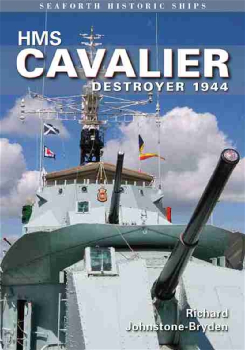 Hms Cavalier: Destroyer 1944/Product Detail/History