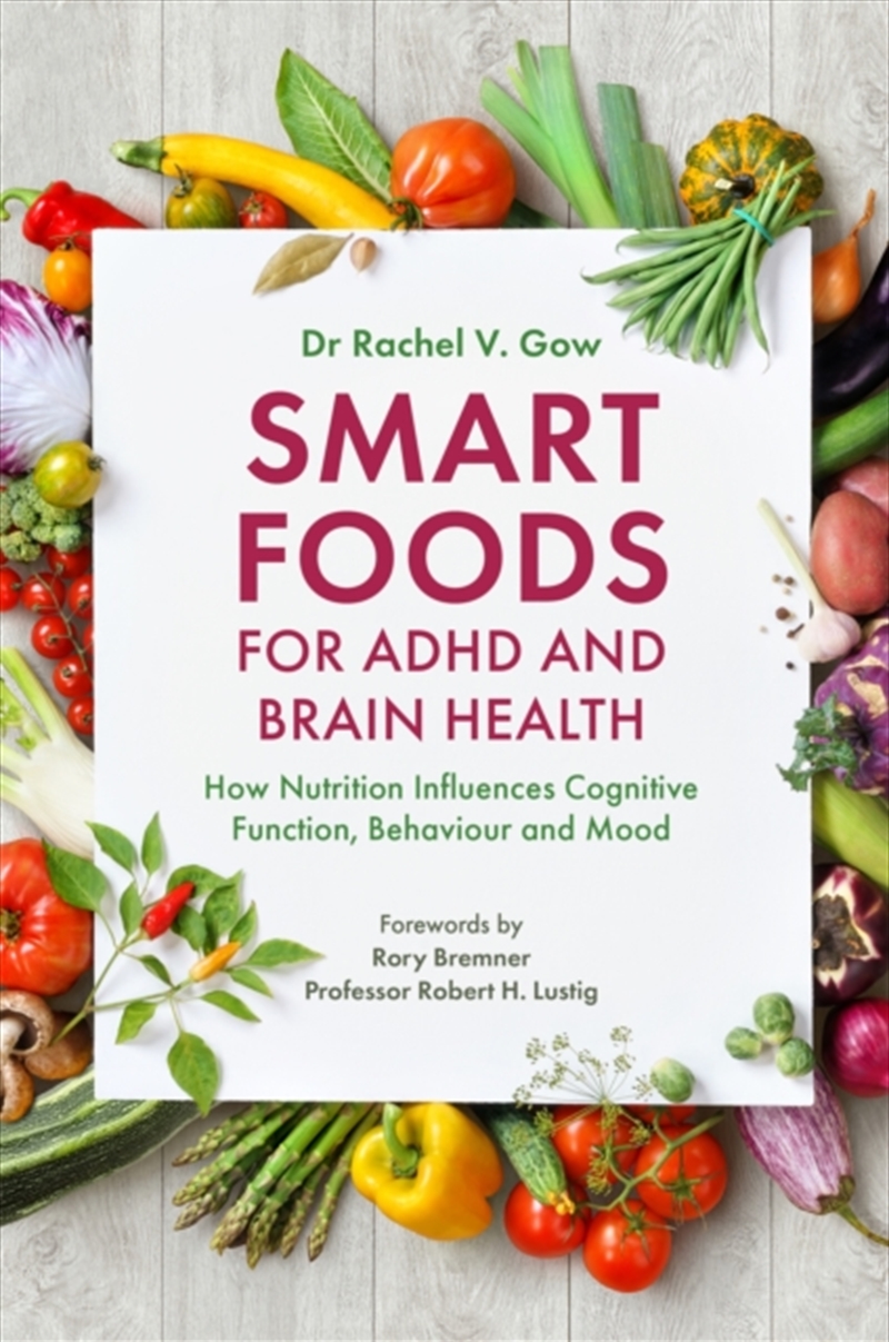 Smart Foods For Adhd And Brain Health : How Nutrition Influences Cognitive Function, Behaviour And M/Product Detail/Fitness, Diet & Weightloss