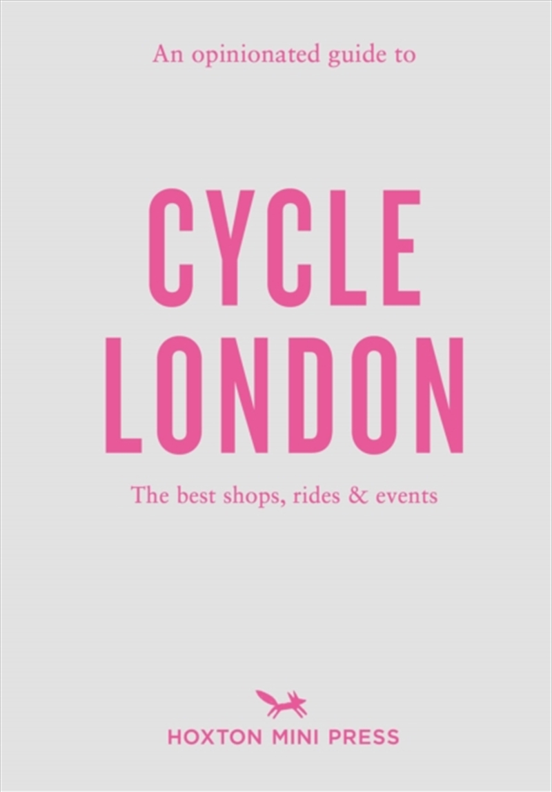 An Opinionated Guide To Cycle London/Product Detail/Sport & Recreation