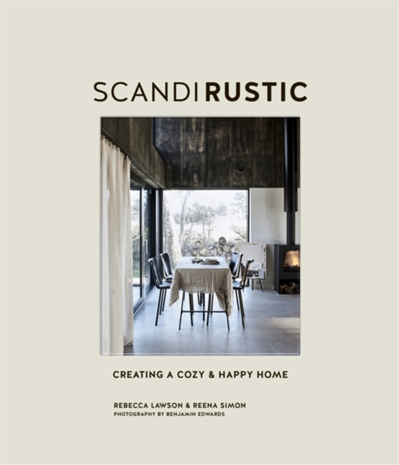 Scandi Rustic : Creating A Cozy & Happy Home/Product Detail/House and Home Design