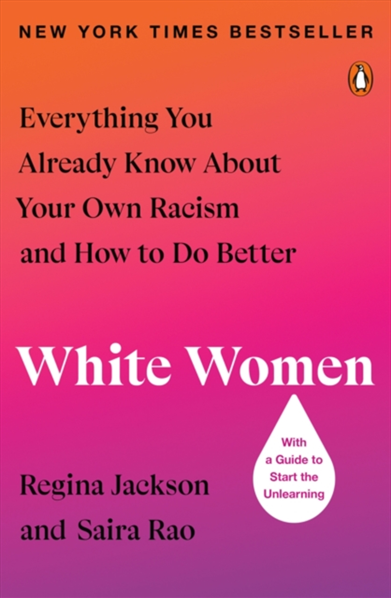 White Women : Everything You Already Know About Your Own Racism And How To Do Better/Product Detail/Society & Culture