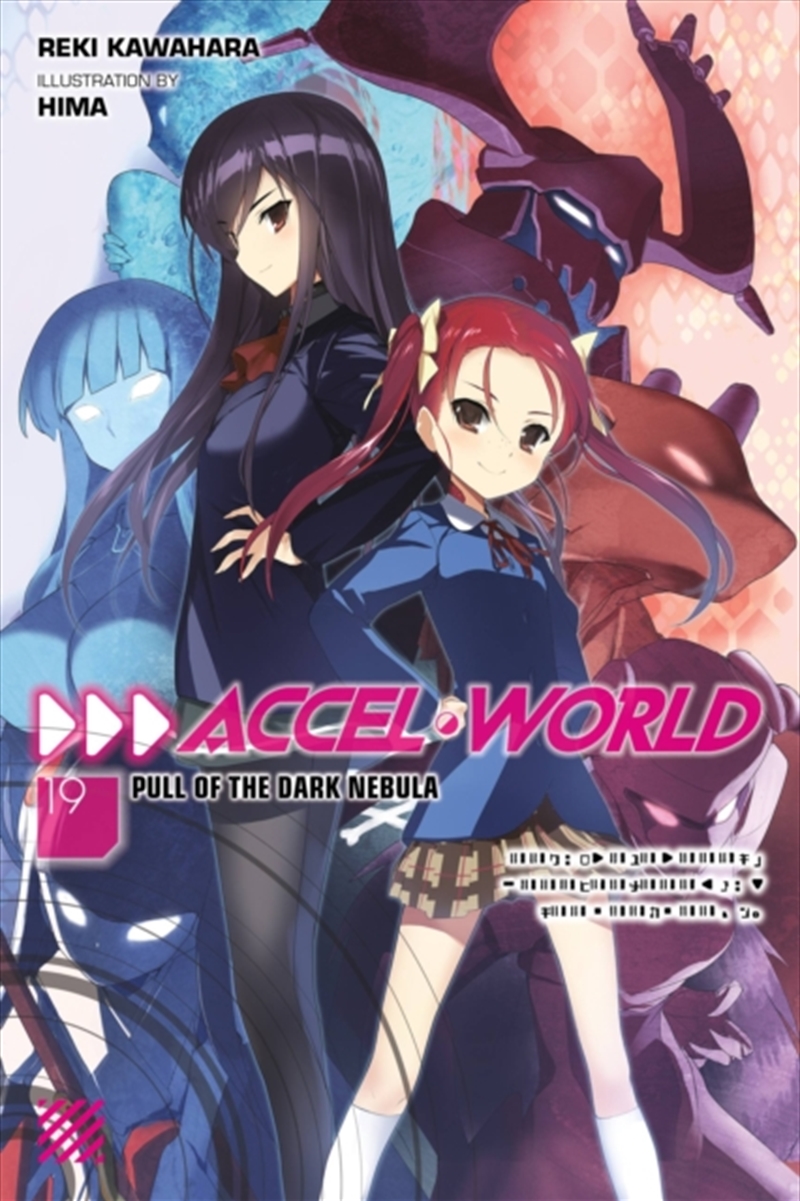 Accel World, Vol. 19 (Light Novel)/Product Detail/Young Adult Fiction
