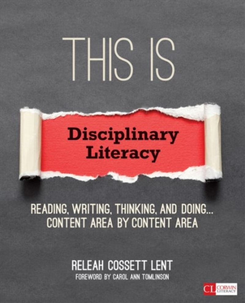 This Is Disciplinary Literacy : Reading, Writing, Thinking, And Doing . . . Content Area By Content/Product Detail/Society & Culture