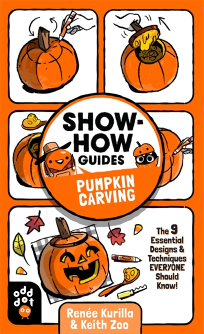 Show-How Guides: Pumpkin Carving : The 9 Essential Designs & Techniques Everyone Should Know!/Product Detail/Kids Activity Books