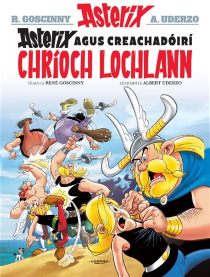 Asterix Agus Creachadoiri Chrioch Lochlann (Asterix I Ngaeilge / Asterix In Irish)/Product Detail/Childrens Fiction Books