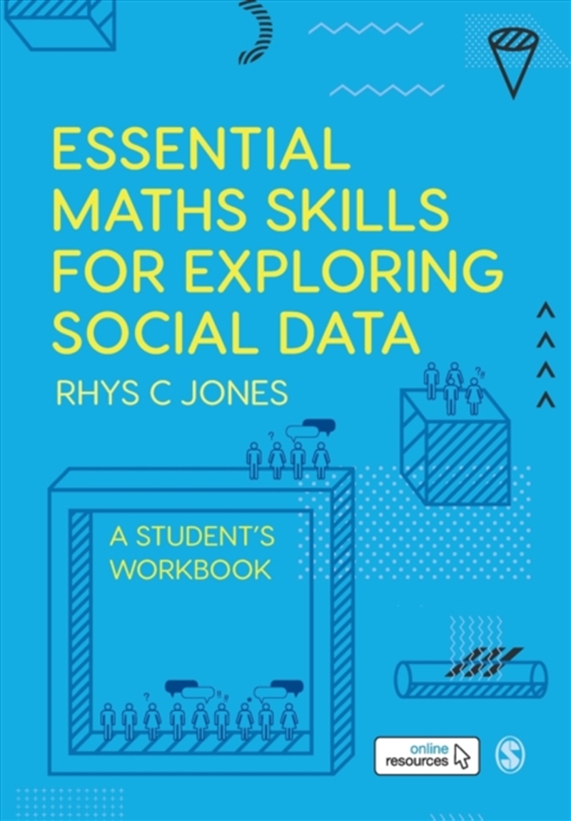 Essential Maths Skills For Exploring Social Data : A Student's Workbook/Product Detail/Maths
