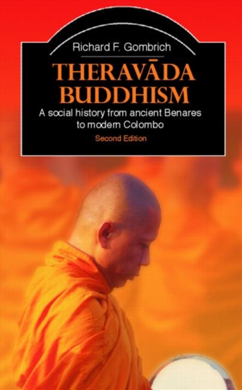 Theravada Buddhism : A Social History From Ancient Benares To Modern Colombo/Product Detail/Religion & Beliefs