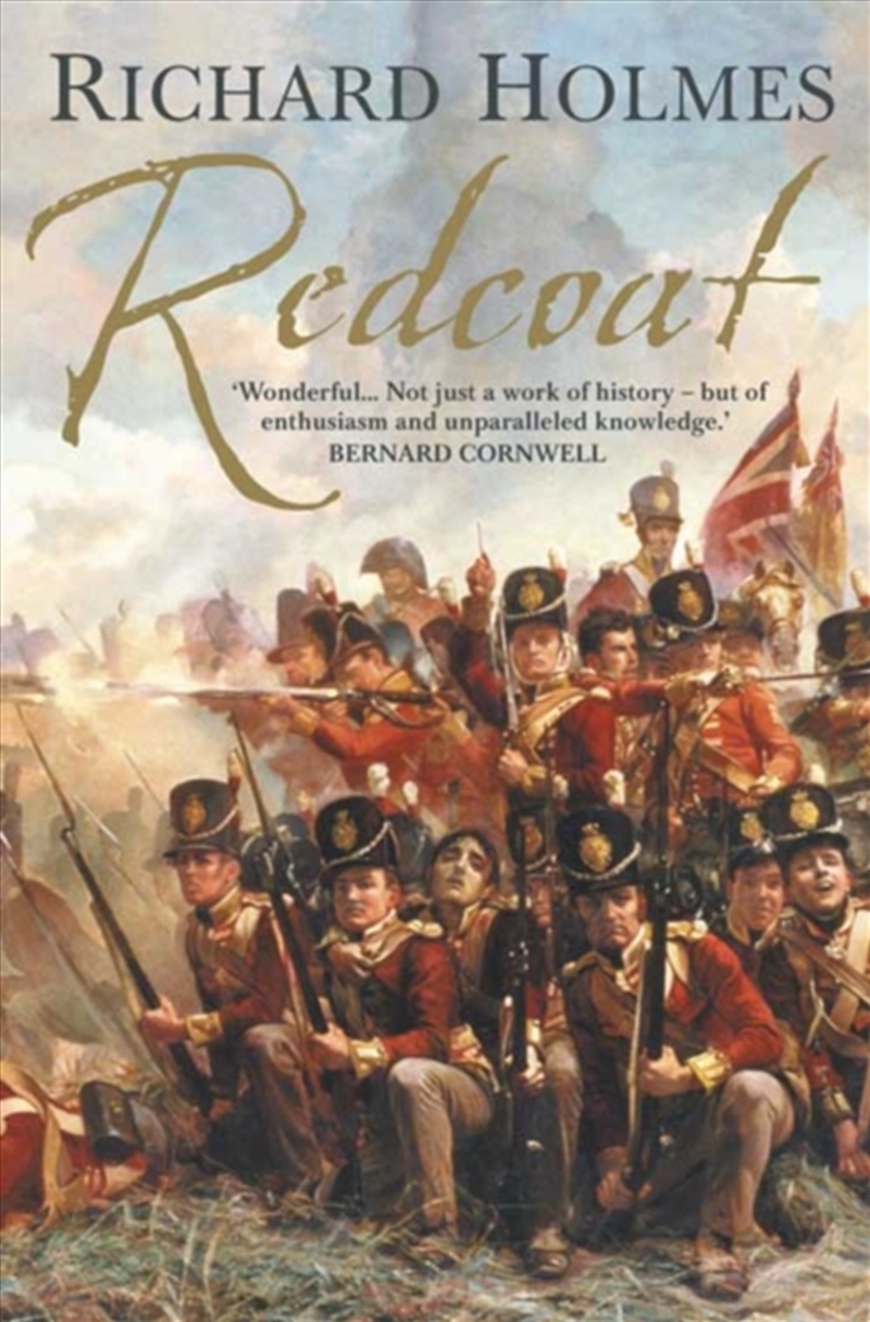 Redcoat : The British Soldier In The Age Of Horse And Musket/Product Detail/History