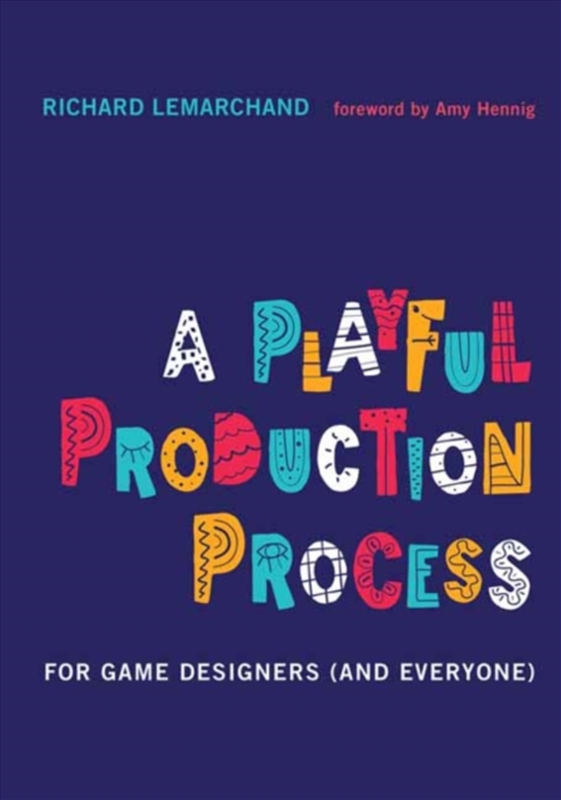 A Playful Production Process : For Game Designers (And Everyone)/Product Detail/Technology & Engineering