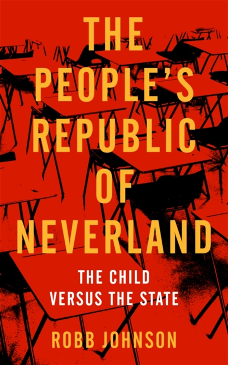 The People's Republic Of Neverland : The Child Versus The State/Product Detail/Society & Culture
