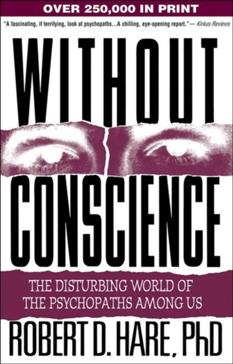Without Conscience : The Disturbing World Of The Psychopaths Among Us/Product Detail/True Crime