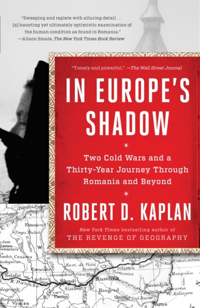 In Europe's Shadow : Two Cold Wars And A Thirty-Year Journey Through Romania And Beyond/Product Detail/History