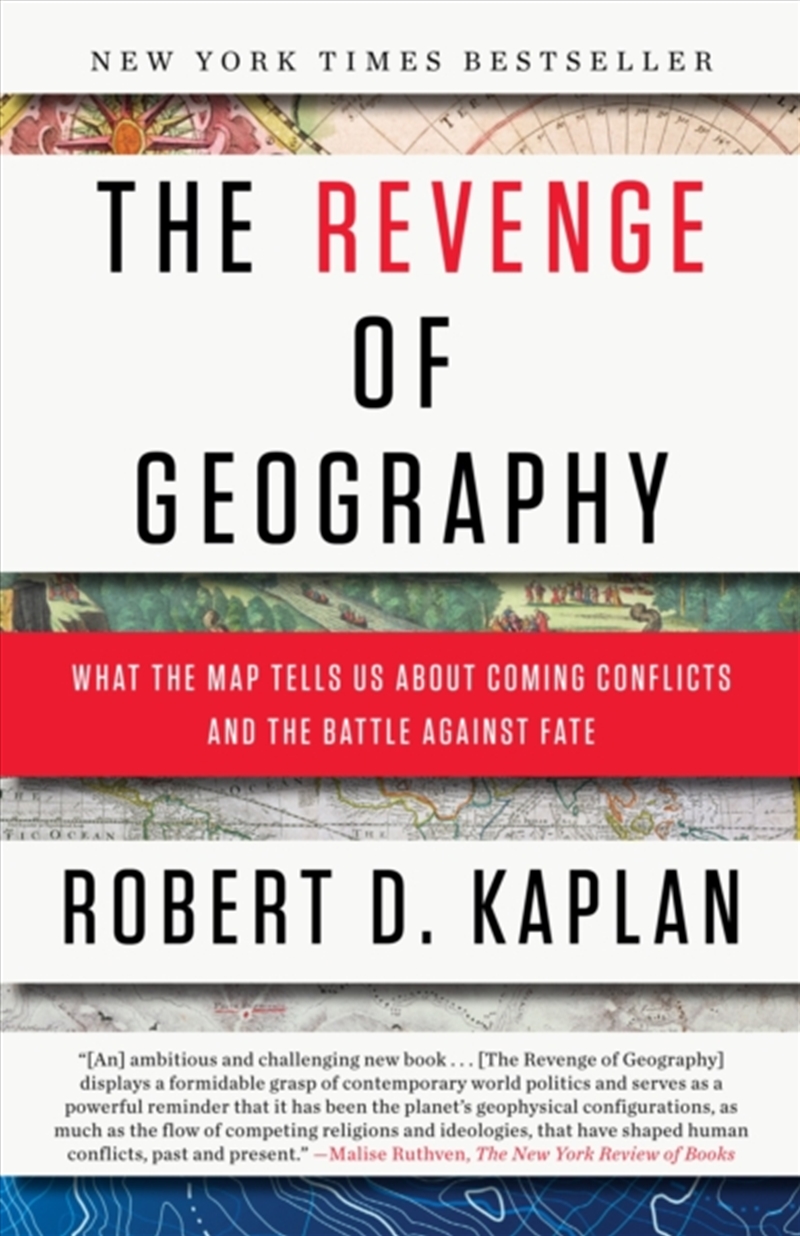 The Revenge Of Geography : What The Map Tells Us About Coming Conflicts And The Battle Against Fate/Product Detail/Politics & Government