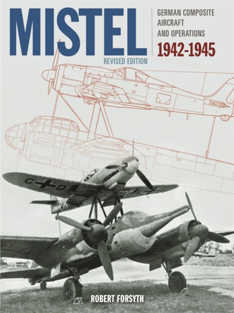 Mistel : German Composite Aircraft And Operations 1942-1945/Product Detail/Transportation