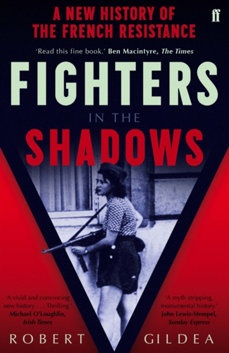 Fighters In The Shadows : A New History Of The French Resistance/Product Detail/History