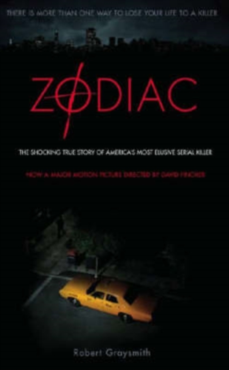 Zodiac : The Shocking True Story Of America's Most Bizarre Mass Murderer/Product Detail/Reading