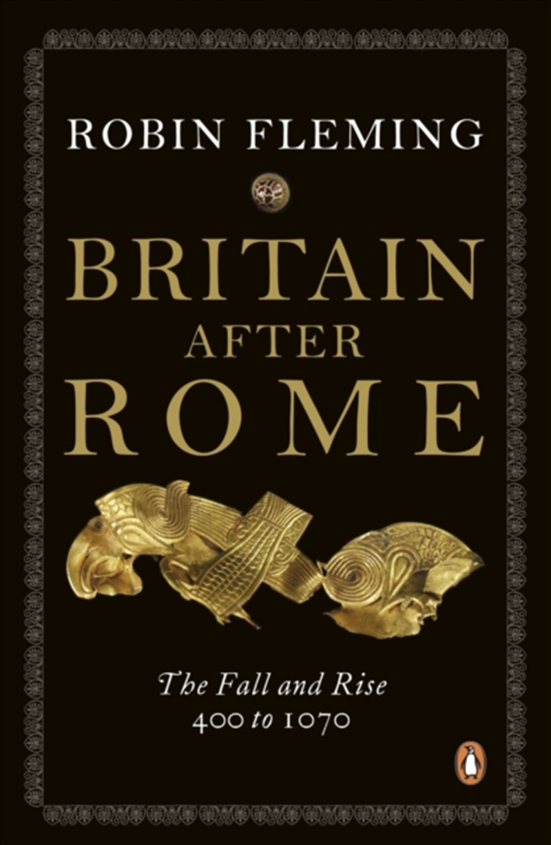 Britain After Rome : The Fall And Rise, 400 To 1070/Product Detail/History