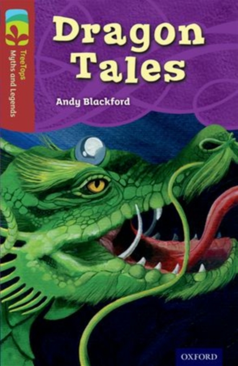 Oxford Reading Tree Treetops Myths And Legends: Level 15: Dragon Tales/Product Detail/English