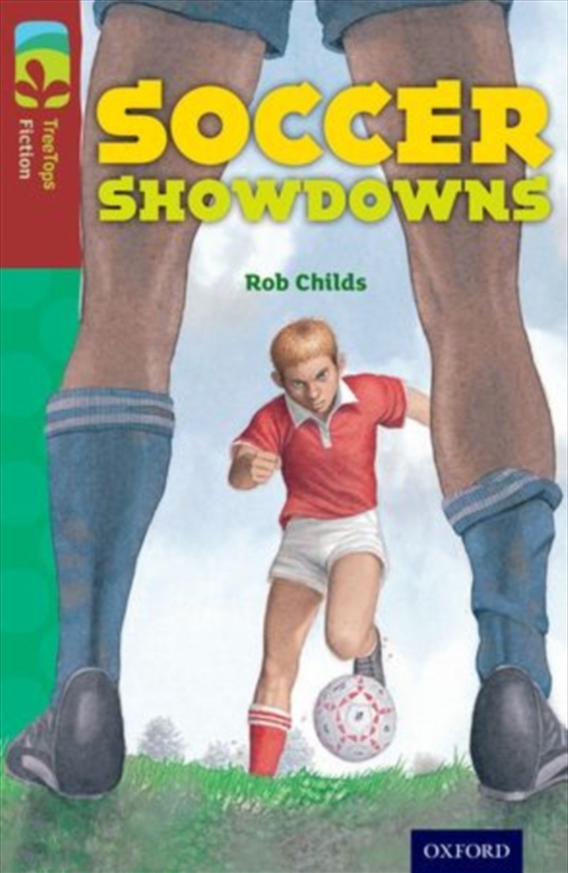 Oxford Reading Tree Treetops Fiction: Level 15: Soccer Showdowns/Product Detail/English